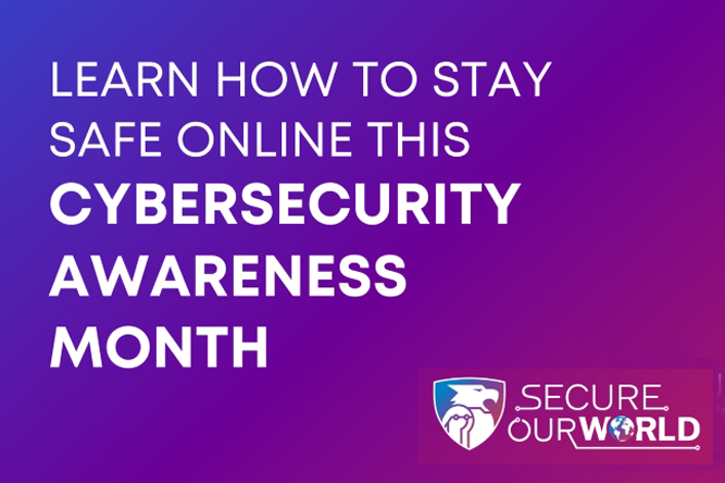 Slide that says Learn how to stay safe online this cybersecurity awareness month