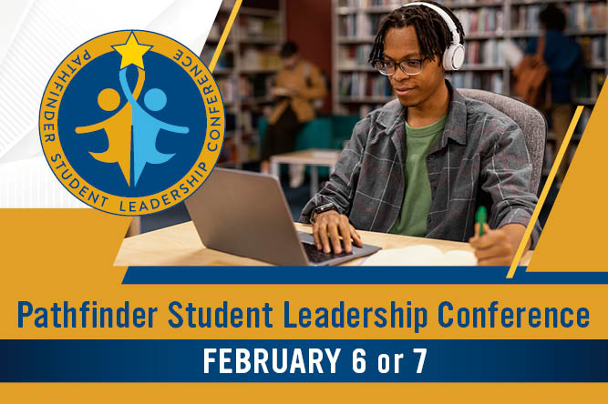 Male student using laptop with words: Pathfinder Student Leadership Conferencee, February 6 or 7