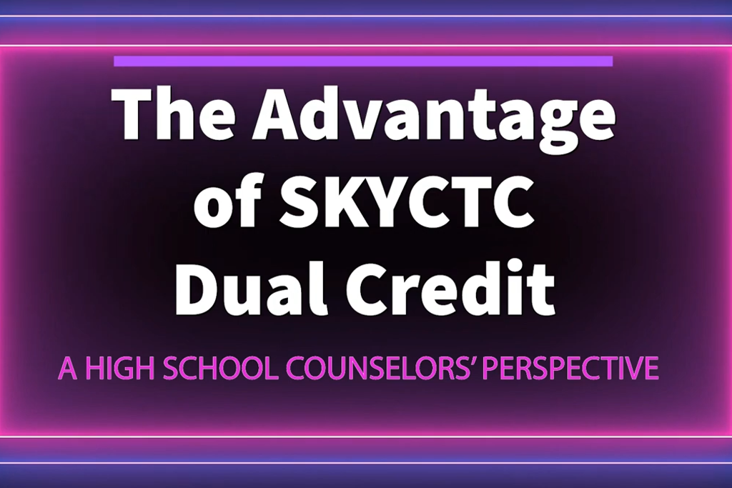Advantage of SKYCTC Dual Credit A Counselors Perspective