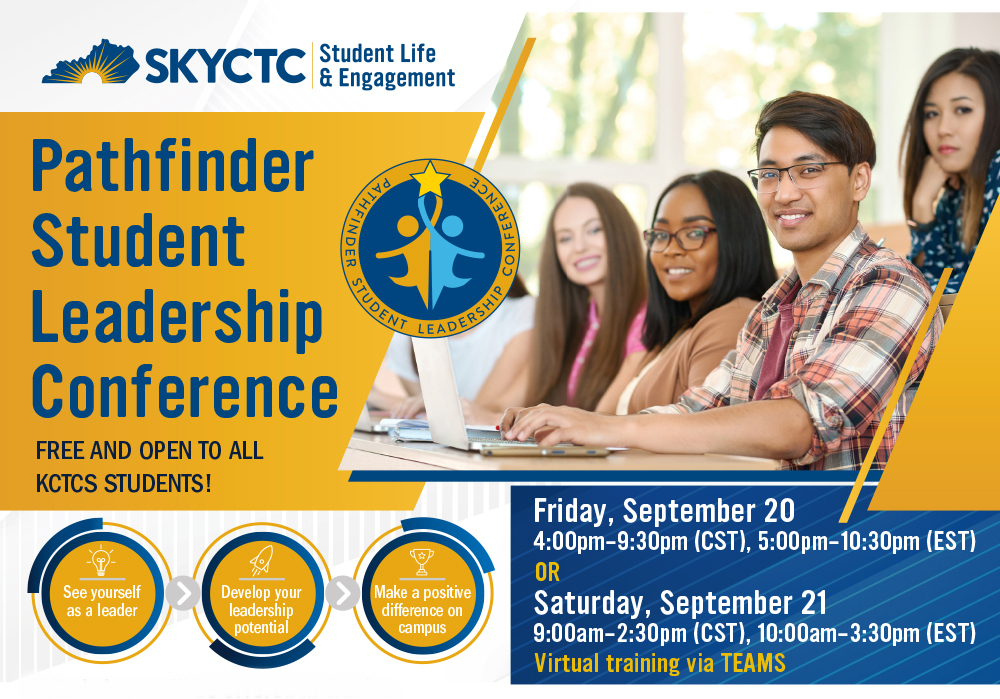 Students in classroom with words SKYCTC Student Life and Engagement, Pathfinder Student Leadership Conferencee, free and open to all kctcs students, Friday, September 20 from 4pm-9:30pm (CST) Saturday, September 21 from 9am to 2:30pm, Virtual training via TEAMS