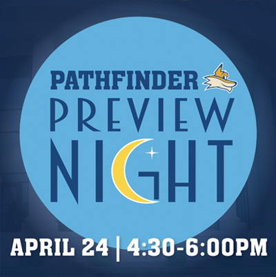 Words: Pathfinder Preview Night April 24 from 4:30 to 6pm
