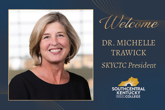 Welcome Dr. Michelle Trawick SKCTC President, also pictured Dr. Trawick