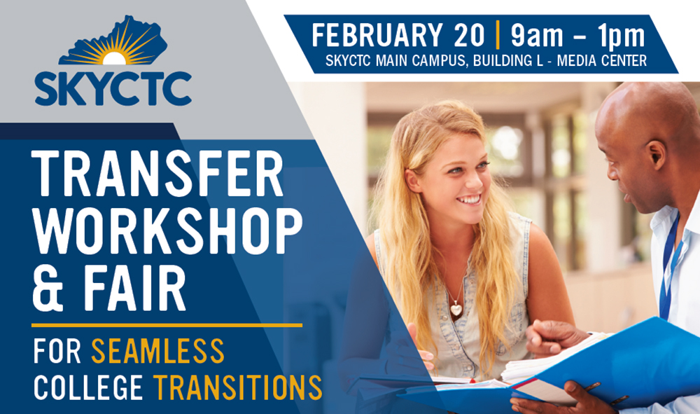 Image of college representative talking to a student with words: SKYCTC Transfer Workshop and Fair for seamless colllege trnsitions, February 20th from 9am to 1:pm on the main campus, building L 