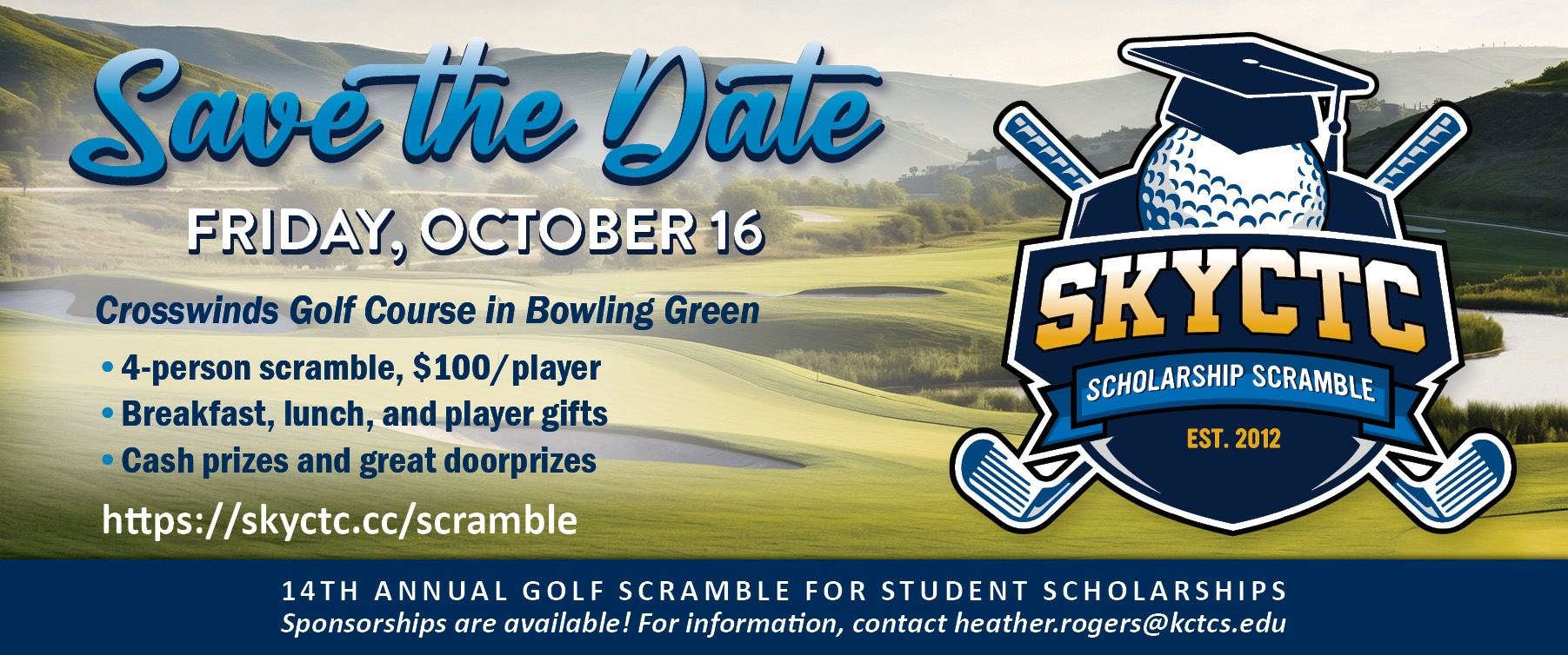 SKYCTC Scholarship Golf Scramble logo with words: Save the Date at Crosswinds Golf Course Friday, October 16